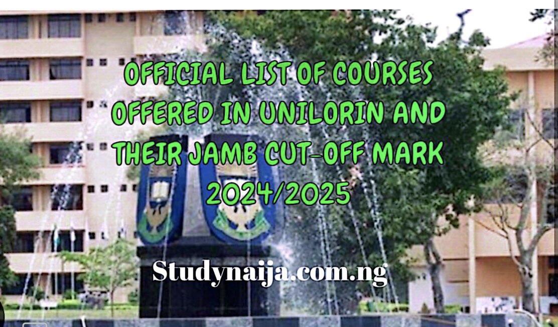 List Of Courses Offered In UNILORIN and Their Cut Off Mark